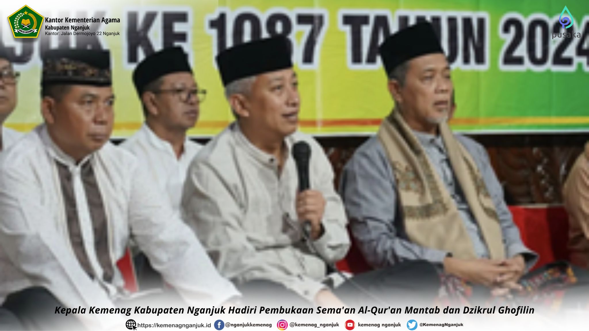 Kepala Kemenag Kabupaten Nganjuk Hadiri Pembukaan Semaan Dzikrul Ghofilin